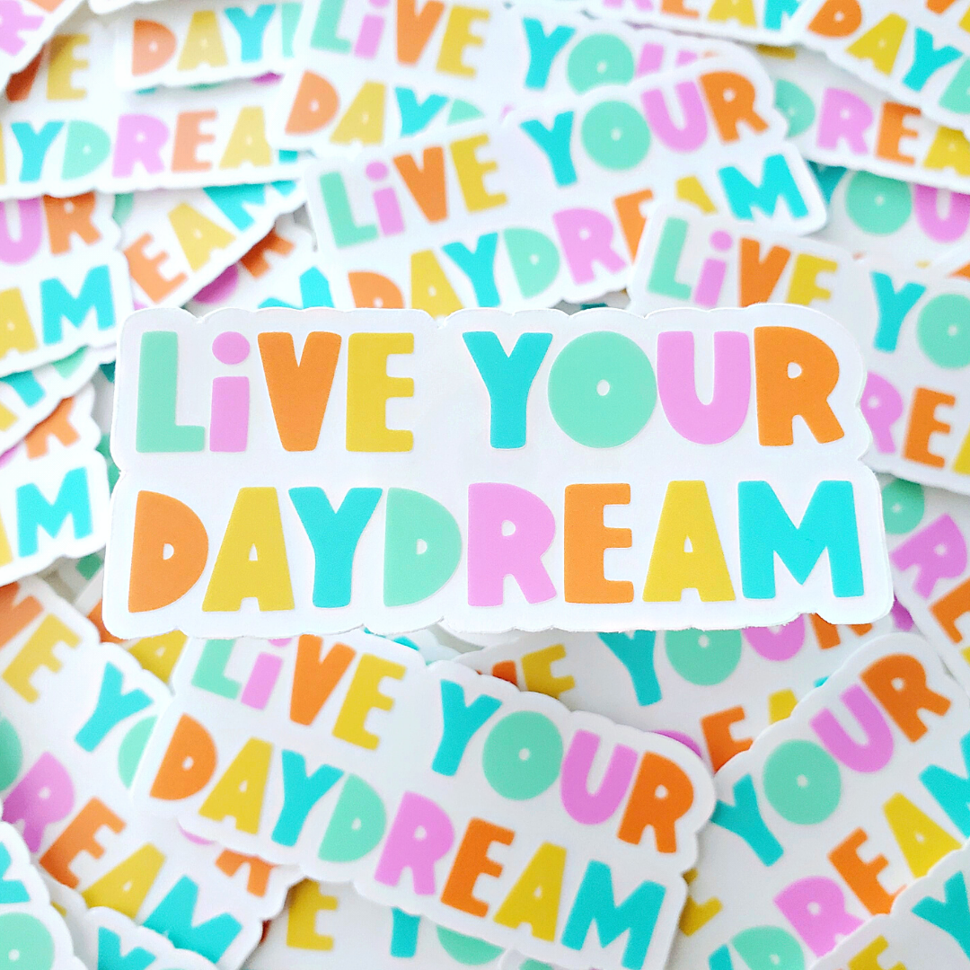 Live Your Daydream Sticker