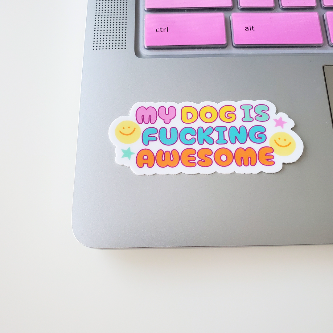 My Dog Is Awesome Sticker
