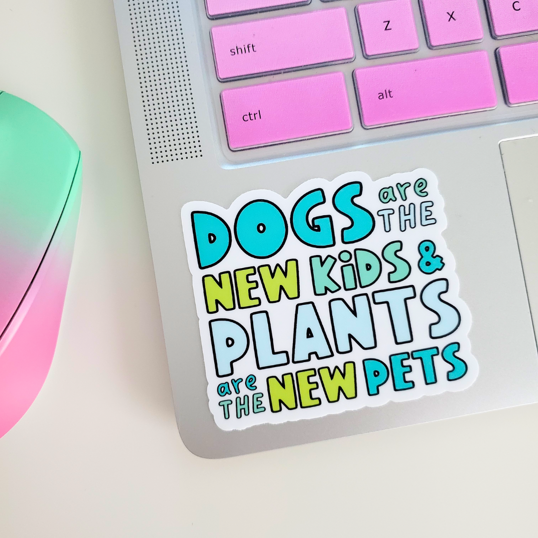 Dogs Are The New Kids Sticker