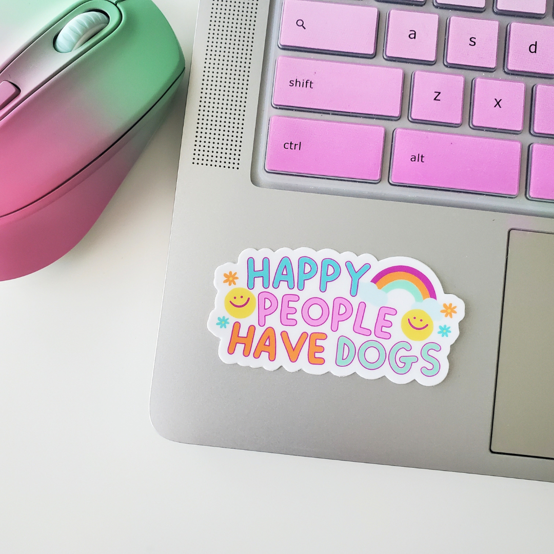 Happy People Have Dogs Sticker